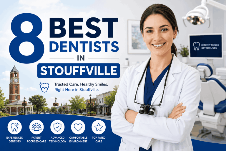 8 Best Dentists in Stouffville (2026): Top Local Picks Ranked